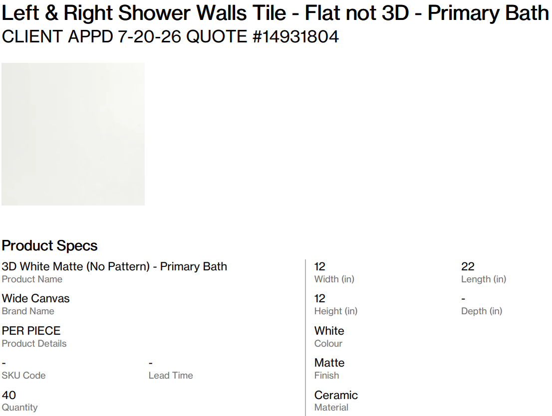 Left & Right Shower Walls Tile - Flat not 3D - Primary Bath (Thelin Dr.)