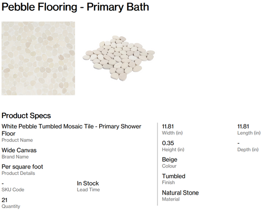 Pebble Flooring - Primary Bath (Back Nine)
