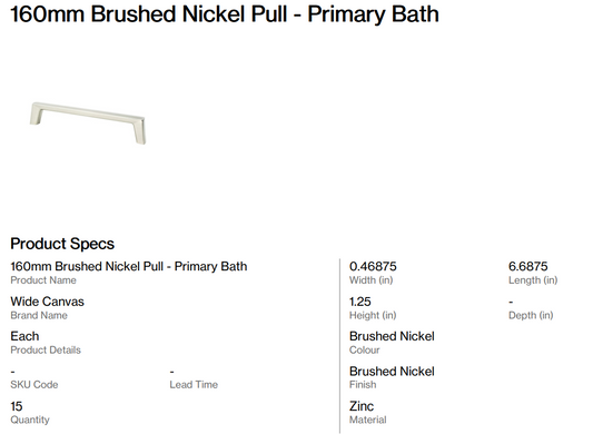 160mm Brushed Nickel Pull - Primary Bath (Dant)